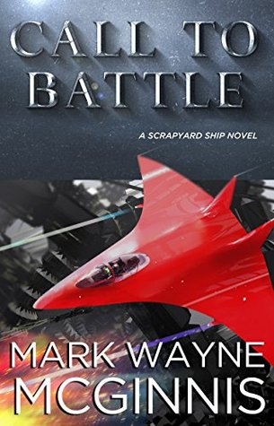 Call to Battle (Scrapyard Ship, #7)