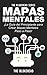 Mapas Mentales ¡La Guía del...