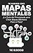 Mapas Mentales ¡La Guía del Principiante Para Crear Mapas Men... by The Blokehead