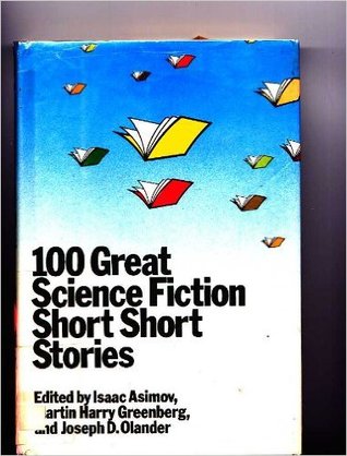 100 Great Science Fiction Short Short Stories