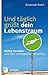 Und täglich grüßt dein Lebenstraum: Mutig handeln und das Unmögliche schaffen (German Edition)