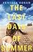 The Last Days of Summer by Vanessa Ronan