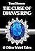 The Curse of Diana's Ring