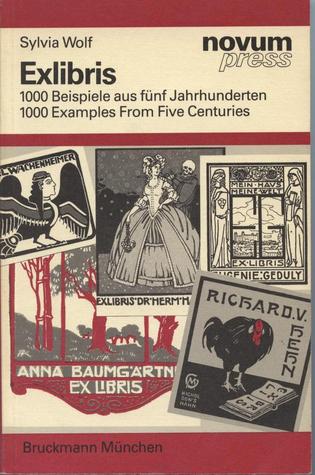 Exlibris. 1000 Beispiele aus fünf Jahrhunderten. 1000 Examples From Five Centuries