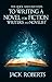 The Quick and Easy Steps To Writing a Novel for Fiction Writers And Novelist