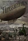 Fripassageraren by Christina Wahldén Fripassageraren by Christina Wahldén