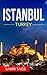 Istanbul: The best Istanbul Travel Guide