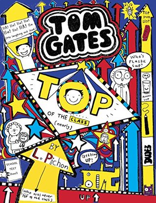 Top of the Class (Nearly) (Tom Gates, #9)