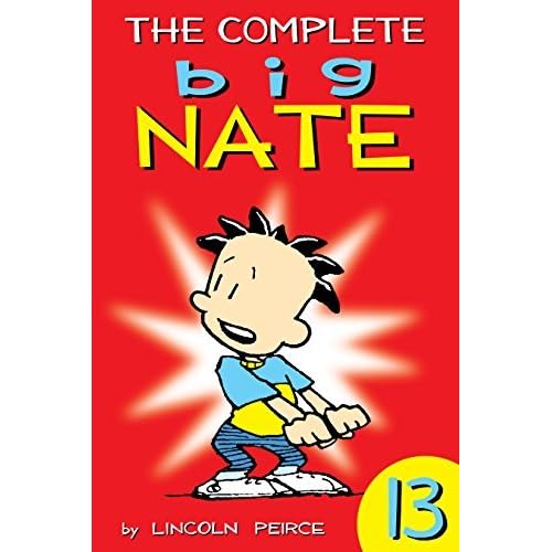 The Complete Big Nate 13 By Lincoln Peirce