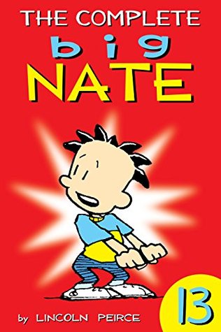 The Complete Big Nate: #13 (AMP! Comics for Kids)
