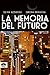 La memoria del futuro