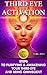 Third Eye Activation: 7 Steps To Purifying & Awakening Your Third Eye and Being Omniscient: (Third Eye, Spiritual Awakening, Psychic Abilities, Mediumship, ... Yoga, Meditation, Third Eye Awakening))