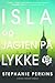 Isla og jagten på lykke (Anna and the French Kiss, #3)