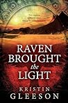 Raven Brought the Light (Celtic Knot Series)