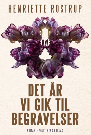 Det År Vi Gik Til Begravelser