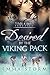 Desired by the Viking Pack Part Five (Peace River Warriors #5) by Emma Storm