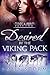 Desired by the Viking Pack:...