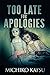 Too Late for Apologies