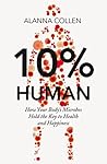10% Human: How Yo...