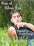 Son of Silver Fox: Sequel to Gentle Savage