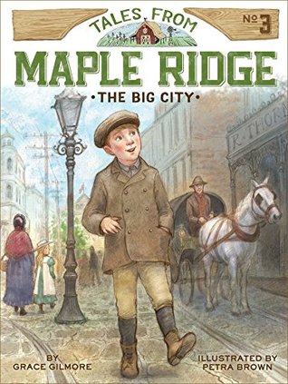 The Big City (Tales from Maple Ridge #3)