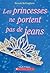 Les princesses ne portent p...