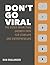 Don't Go Viral: The Video Marketing Growth Path for Startups and Entrepreneurs