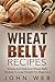 Wheat Belly: Wheat Belly Re...