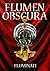 Flumen obscura by Fluminati