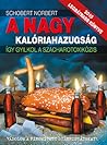 A nagy kalóriahazugság by Schobert Norbert