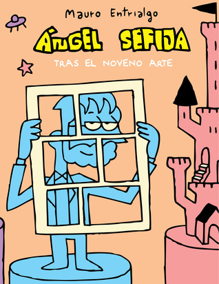 Ángel Sefija tras el noveno arte (Ángel Sefija, #9)