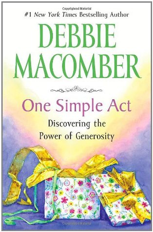 One Simple Act: Discovering the Power of Generosity (Hardcover)