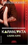 Karanlıkta by Laura Kaye