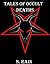 True Tales of Black Magic; Occult Deaths.: Occult Stories from the Dark Side. Occult Satanism Demonology.