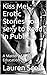 Kiss Me! : Erotic Stories T...