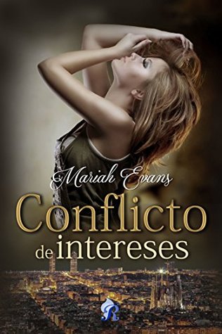Conflicto de intereses (Conflicto de intereses, #1)