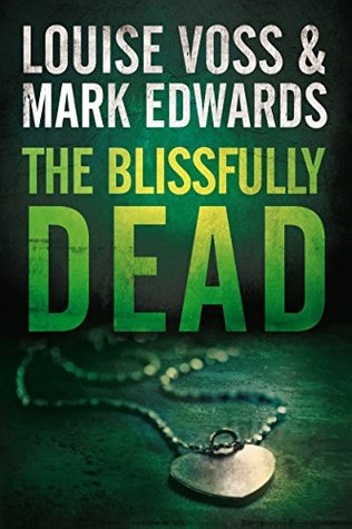 The Blissfully Dead (Detective Lennon Thriller, #2)