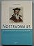 Nostradamus - Profecias Desde Hoy Hasta El 2200 (Spanish Edition)