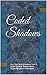 Coded Shadows: Code Your Book of Shadows With A Pagan Alphabet. Includes Charts, Pagan Alphabets & Coded Spells