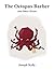 The Octopus Barber