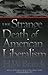 The Strange Death of American Liberalism