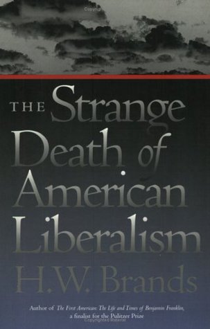 The Strange Death of American Liberalism (Paperback)