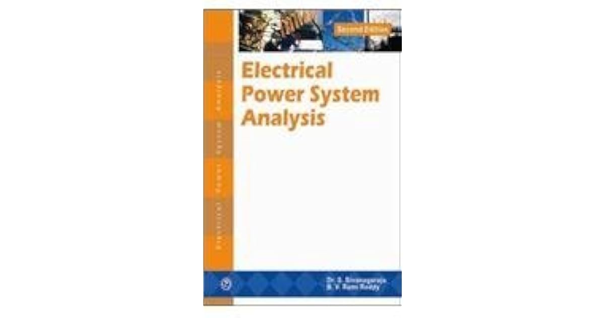 Electrical Power System Analysis by Dr. S. Sivanagaraju