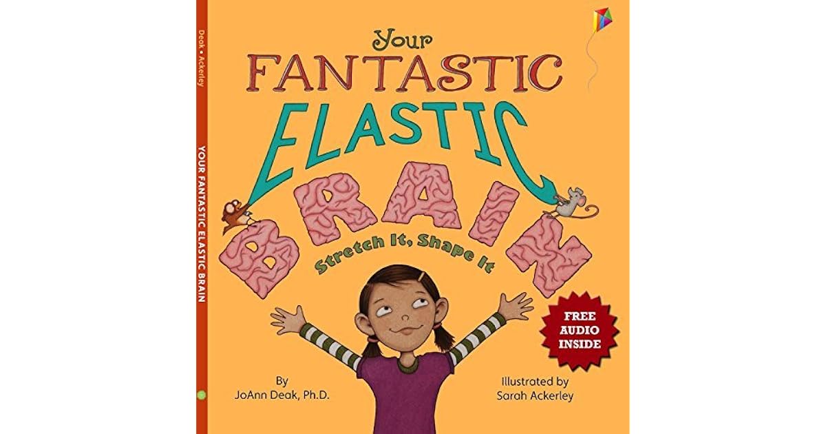 Your Fantastic Elastic Brain: Free Audio Book Inside by ...