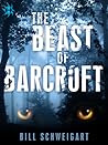 The Beast of Barcroft by Bill Schweigart