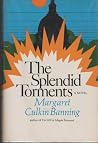 The splendid torments: A novel (A Cass Canfield book) The splendid torments: A novel (A Cass Canfield book)