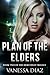 Plan of the Elders: Book Two of the Hero High Trilogy: A Young Adult Fantasy Novel, Featuring Beings with Supernatural Powers and More!!