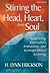Stirring the Head, Heart, and Soul: Redefining Curriculum and Instruction