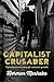 Capitalist Crusader: Fighti...