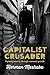 Capitalist Crusader by Herman Mashaba